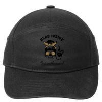 Dead Inside But Caffeinated 7-Panel Snapback Hat