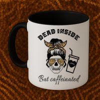 Dead Inside But Caffeinated Mug