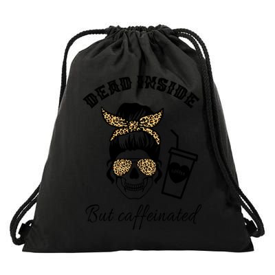 Dead Inside But Caffeinated Drawstring Bag
