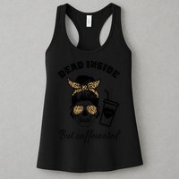 Dead Inside But Caffeinated Womens Tank Top