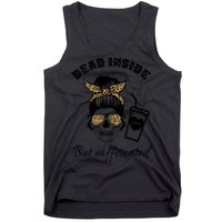 Dead Inside But Caffeinated Tank Top