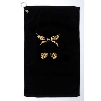 Dead Inside But Caffeinated Golf Towel