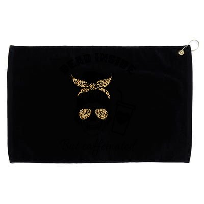 Dead Inside But Caffeinated Grommeted Golf Towel
