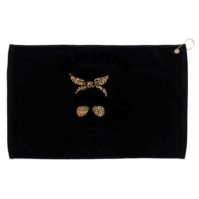 Dead Inside But Caffeinated Grommeted Golf Towel