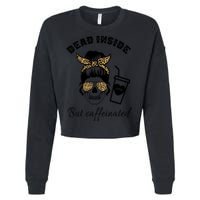 Dead Inside But Caffeinated Cropped Pullover Crew