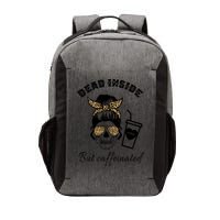 Dead Inside But Caffeinated Vector Backpack
