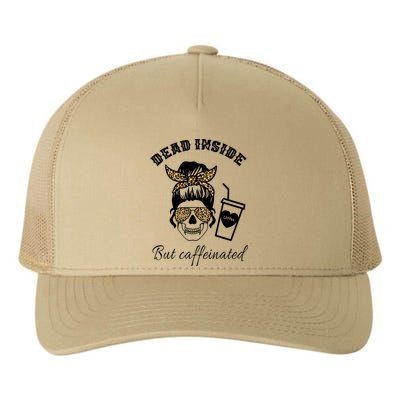Dead Inside But Caffeinated Yupoong Adult 5-Panel Trucker Hat