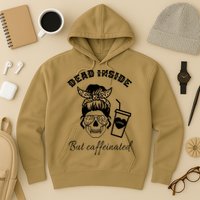 Dead Inside But Caffeinated Hoodie