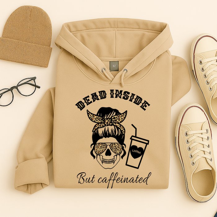 Dead Inside But Caffeinated Hoodie
