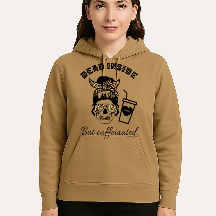 Dead Inside But Caffeinated Hoodie