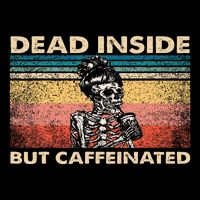Dead Inside But Caffeinated Cooling Performance Crew T-Shirt