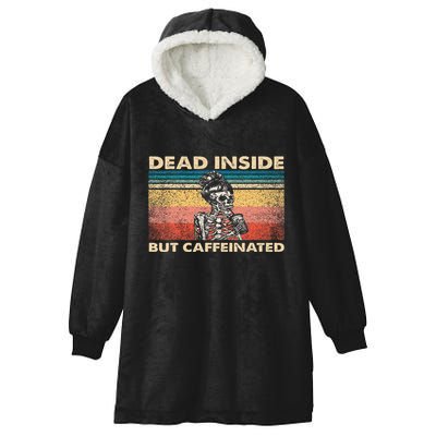 Dead Inside But Caffeinated Hooded Wearable Blanket