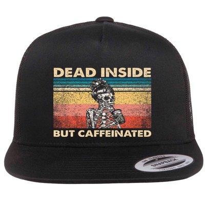 Dead Inside But Caffeinated Flatbill Hat