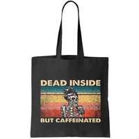 Dead Inside But Caffeinated Bag