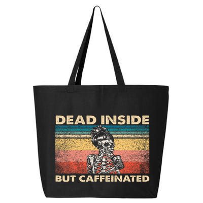Dead Inside But Caffeinated 25L Jumbo Tote