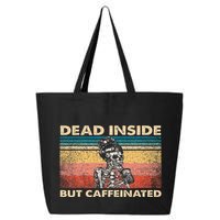 Dead Inside But Caffeinated 25L Jumbo Tote