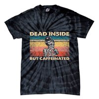 Dead Inside But Caffeinated Tie-Dye T-Shirt