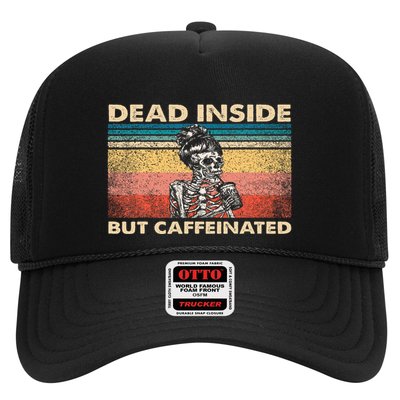 Dead Inside But Caffeinated Trucker Hat