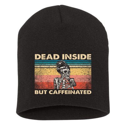 Dead Inside But Caffeinated Short Acrylic Beanie