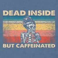 Dead Inside But Caffeinated Garment-Dyed Sweatshirt