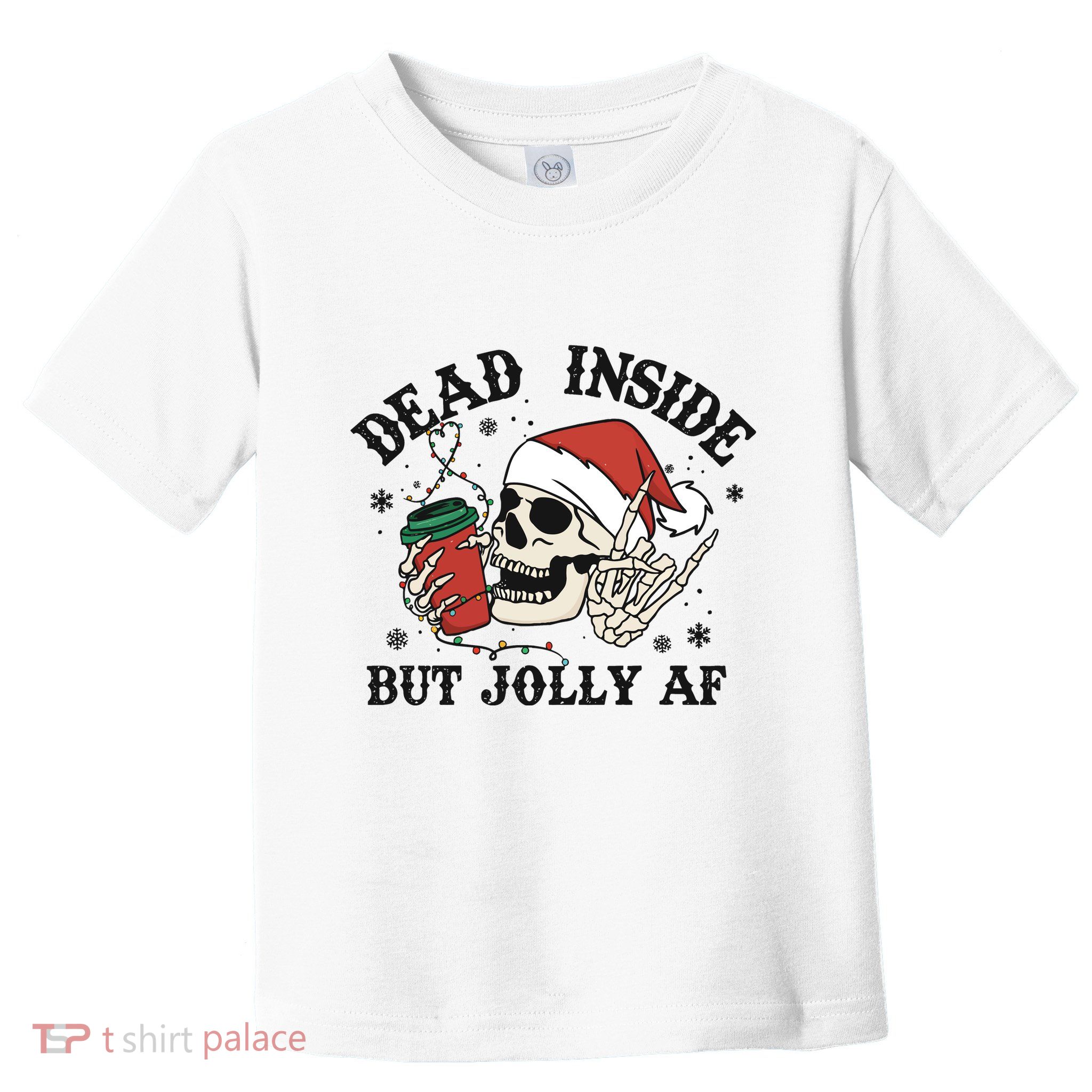 Dead Inside But Christmas Skeleton Toddler T-Shirt