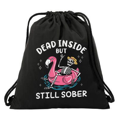 Dead Inside But Still Sober Recovery Funny 12 Steps Sober Aa Drawstring Bag