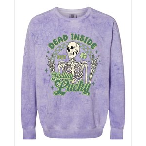 Dead Inside But Feeling Lucky Saint PatrickS Day Colorblast Crewneck Sweatshirt