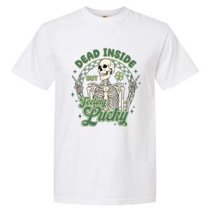 Dead Inside But Feeling Lucky Saint PatrickS Day Garment-Dyed Heavyweight T-Shirt