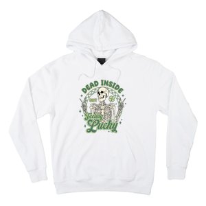 Dead Inside But Feeling Lucky Saint PatrickS Day Hoodie