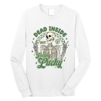 Dead Inside But Feeling Lucky Saint PatrickS Day Long Sleeve Shirt