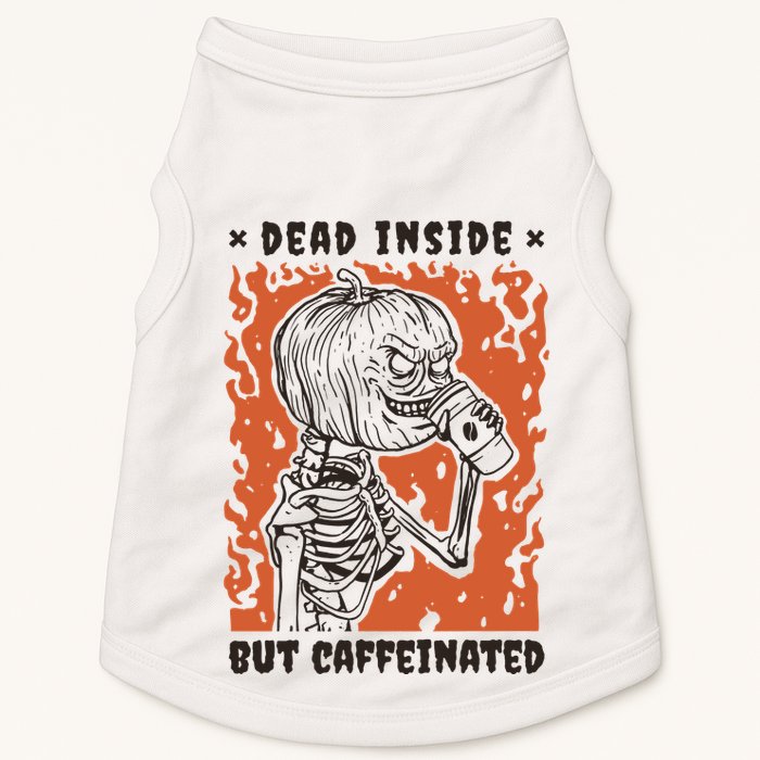 Dead Inside But Caffeinated Pumpkin Skeleton Doggie Tank