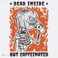 Dead Inside But Caffeinated Pumpkin Skeleton Sweatshirt