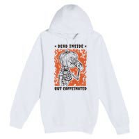 Dead Inside But Caffeinated Pumpkin Skeleton Premium Pullover Hoodie