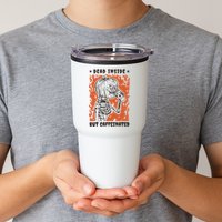 Dead Inside But Caffeinated Pumpkin Skeleton Tumbler