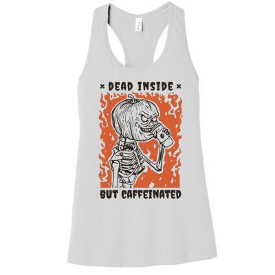 Dead Inside But Caffeinated Pumpkin Skeleton Women's Racerback Tank