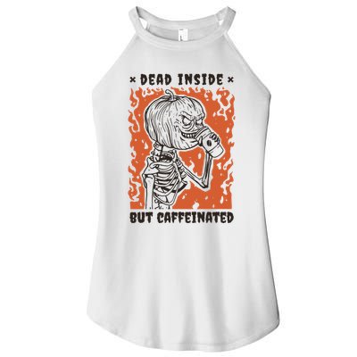 Dead Inside But Caffeinated Pumpkin Skeleton Women's Perfect Tri Rocker Tank