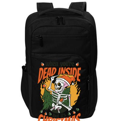 Dead Inside But ItS Christmas Skull Xmas Lover Gift Impact Tech Backpack