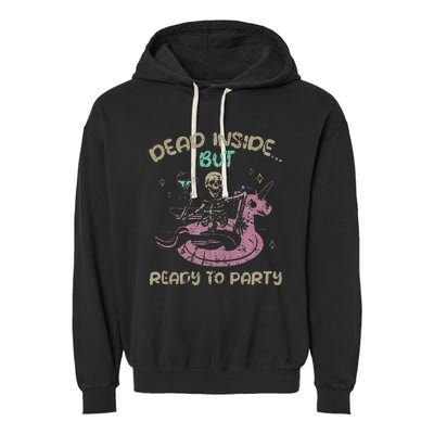 Dead Inside But Ready To Party Skeleton Chilling Garment-Dyed Fleece Hoodie