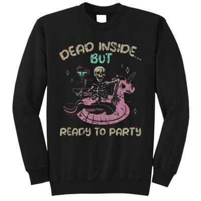 Dead Inside But Ready To Party Skeleton Chilling Sweatshirt