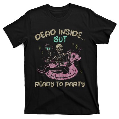 Dead Inside But Ready To Party Skeleton Chilling T-Shirt