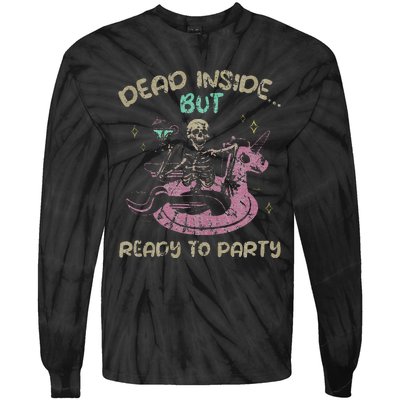 Dead Inside But Ready To Party Skeleton Chilling Tie-Dye Long Sleeve Shirt