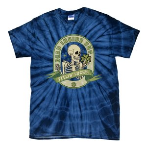 Dead Inside But Feelin Lucky Tie-Dye T-Shirt