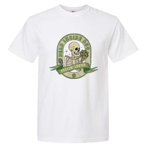 Dead Inside But Feelin Lucky Garment-Dyed Heavyweight T-Shirt