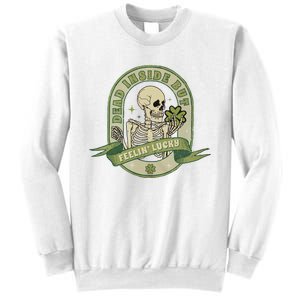 Dead Inside But Feelin Lucky Sweatshirt