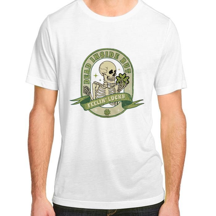 Dead Inside But Feelin Lucky Adult ChromaSoft Performance T-Shirt