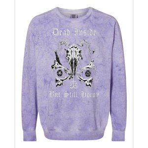 Dead Inside But Still Horny Colorblast Crewneck Sweatshirt