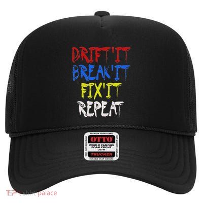 Drift It Break It Fix It Repeat Racing Car Drifting High Crown Mesh Back Trucker Hat