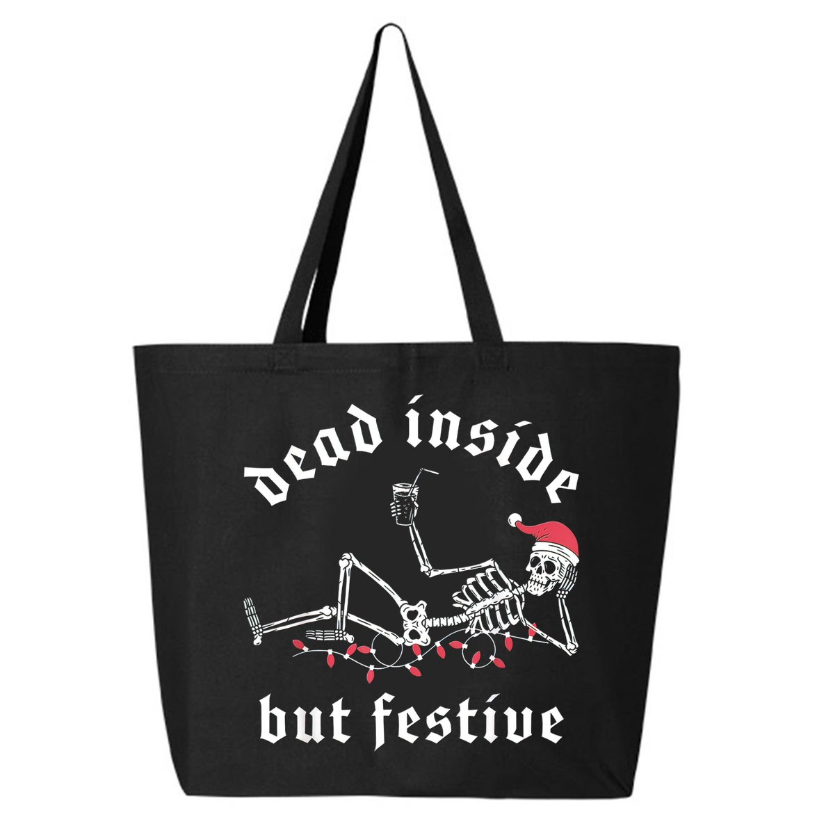 Dead Inside But Festive Christmas Skeleton Drinking Love 25L Jumbo Tote