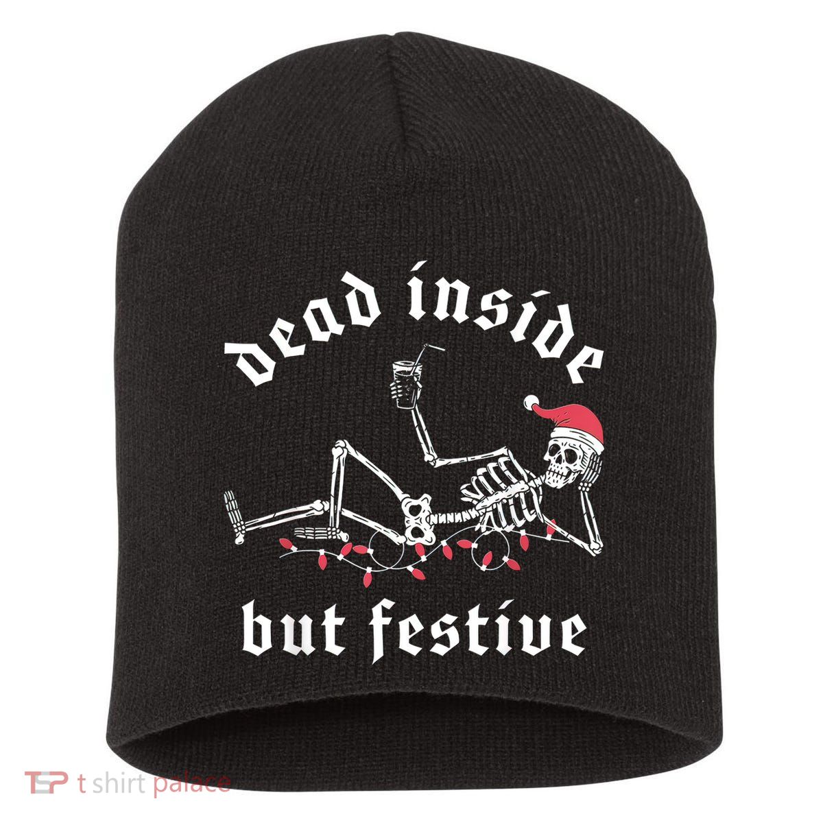 Dead Inside But Festive Christmas Skeleton Drinking Love Short Acrylic Beanie