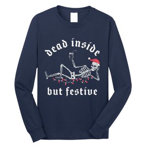 Dead Inside But Festive Christmas Skeleton Drinking Love Long Sleeve Shirt